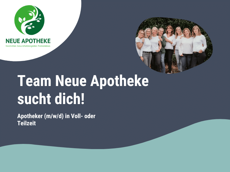 Eine Gruppe von acht Personen steht beieinander und lächelt. Der Text lautet: „Team Neue Apotheke sucht dich! Apotheker (m/w/d) in Voll- oder Teilzeit.“ Oben links ist das Logo der Neuen Apotheke zu sehen.